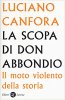 Copertina del libro La scopa di Don Abbondio. Il moto violento della storia 