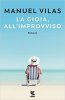 Copertina del libro La gioia, all'improvviso 