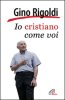 Copertina del libro Io cristiano come voi 