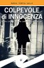 Copertina del libro Colpevole d'innocenza 