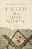 Copertina del libro Il segreto del Gran Maestro 