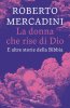 Copertina del libro La donna che rise di Dio. E altre storie della Bibbia 