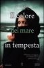 Copertina del libro Il colore del mare in tempesta 