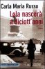 Copertina del libro Lola nascerà a diciott'anni 