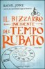 Copertina del libro Il bizzarro incidente del tempo rubato 