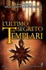 Copertina del libro L'ultimo segreto dei templari 