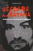 Copertina del libro Uccidere per Satana. Criminalità e devozione al demonio 