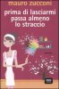 Copertina del libro Prima di lasciarmi passa almeno lo straccio