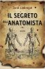 Copertina del libro Il segreto dell'anatomista 