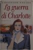 Copertina del libro La guerra di Charlotte 