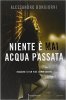 Copertina del libro Niente è mai acqua passata 