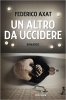 Copertina del libro Un altro da uccidere 