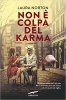 Copertina del libro Non è colpa del Karma 