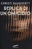 Copertina del libro Replica di un omicidio 