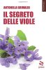 Copertina del libro Il segreto delle viole 