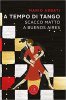 Copertina del libro A tempo di tango. Scacco matto a Buenos Aires 