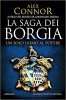 Copertina del libro La saga dei Borgia. Un solo uomo al potere