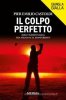 Copertina del libro Il colpo perfetto. Ludo Mayer indaga tra Milano e il Monferrato 