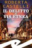 Copertina del libro Il delitto di via Etnea. Un'indagine catanese di Mariolina e Manfredi 