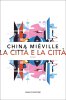 Copertina del libro La città e la città 