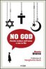 Copertina del libro No God - Perché credere nell'uomo e non in Dio 