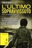 Copertina del libro L'ultimo sopravvissuto 