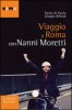 Copertina del libro Viaggio a Roma con Nanni Moretti