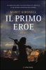 Copertina del libro Il primo eroe 