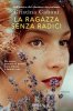 Copertina del libro La ragazza senza radici 