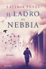 Copertina del libro Il ladro di nebbia 