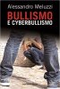 Copertina del libro Bullismo e cyberbullismo 