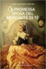 Copertina del libro La promessa sposa del mercante di tè 