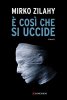 Copertina del libro È così che si uccide 