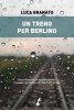 Copertina del libro Un treno per Berlino