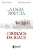 Copertina del libro ...A casa nostra. Cronaca da Riace