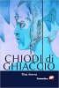 Copertina del libro Chiodi di ghiaccio 