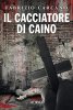 Copertina del libro Il cacciatore di Caino 