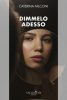 Copertina del libro Dimmelo adesso 