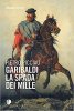 Copertina del libro Garibaldi la spada dei Mille 