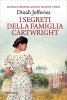 Copertina del libro I segreti della famiglia Cartwright 