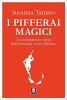 Copertina del libro I pifferai magici. La spensierata corsa dell'umanità verso l'abisso 