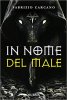 Copertina del libro In nome del male 