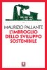 Copertina del libro L'imbroglio dello sviluppo sostenibile 