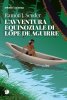 Copertina del libro L'avventura equinoziale di Lope de Aguirre 