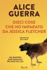 Copertina del libro Dieci cose che ho imparato da Jessica Fletcher 