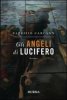 Copertina del libro Gli angeli di Lucifero 