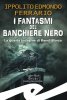 Copertina del libro I fantasmi del Banchiere Nero 