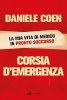 Copertina del libro Corsia d'emergenza. La mia vita di medico in pronto soccorso 