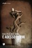 Copertina del libro E adesso dormi 