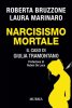 Copertina del libro Narcisismo mortale. Il caso di Giulia Tramontano 